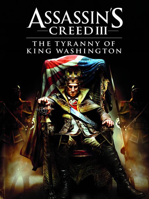 A poster of assassin 's creed iii : the tyranny of king washington